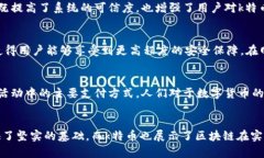 k特币（KCoin）是一种数字货币，它的运行和管理